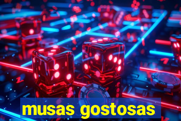 musas gostosas